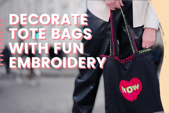 Review: Decorate Tote Bags with Fun Embroidery